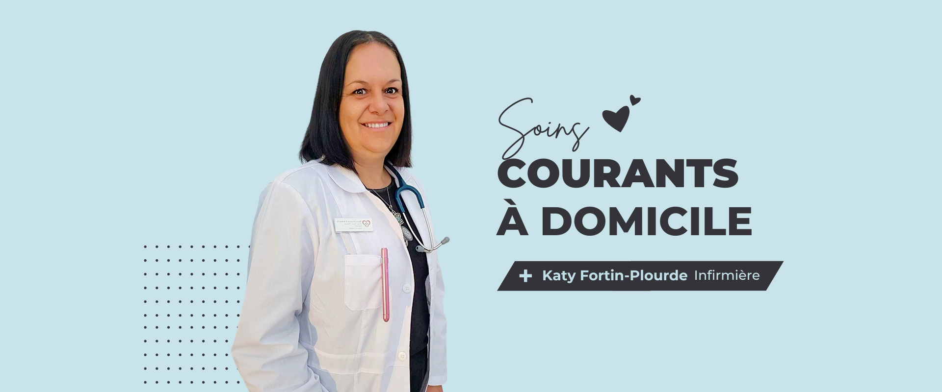 banniere-soins-courants-a-domicile-katy-fortin-plourde-v4 Banniere page d'accueil Soins Courant a domicile Katy Fortin-Plourde
